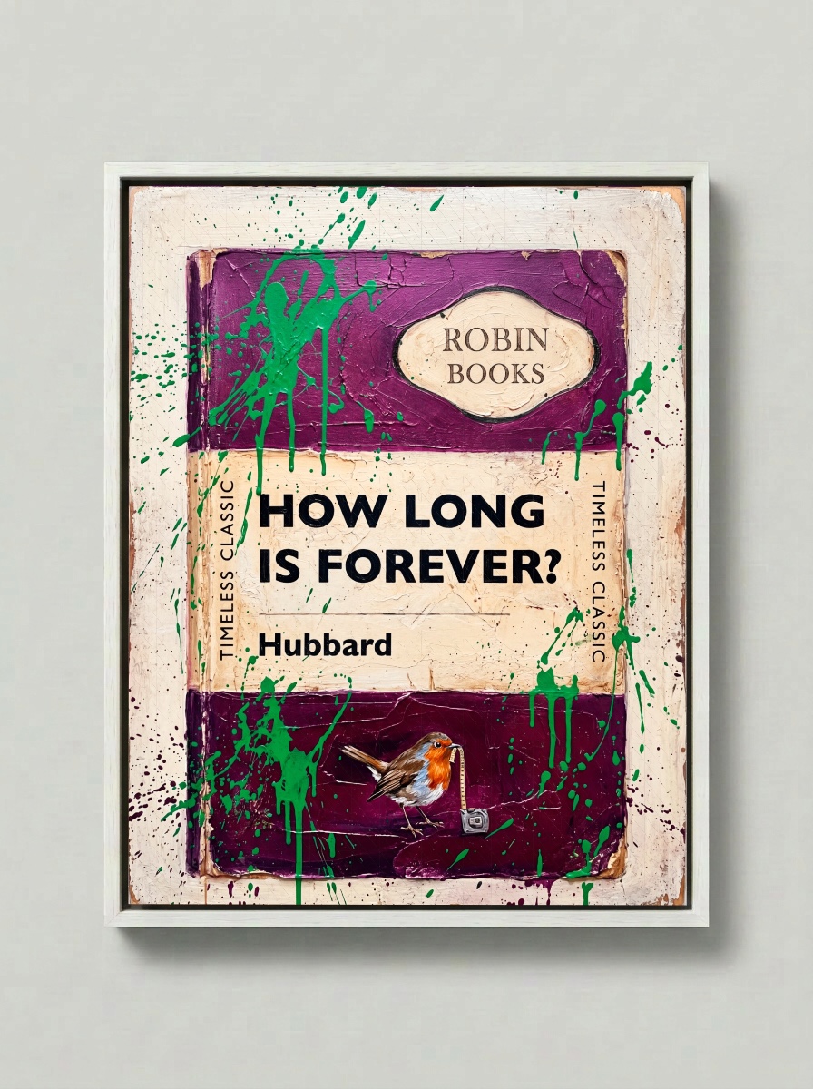 How long is forever — Robin Books palette-knife print on aluminium composite