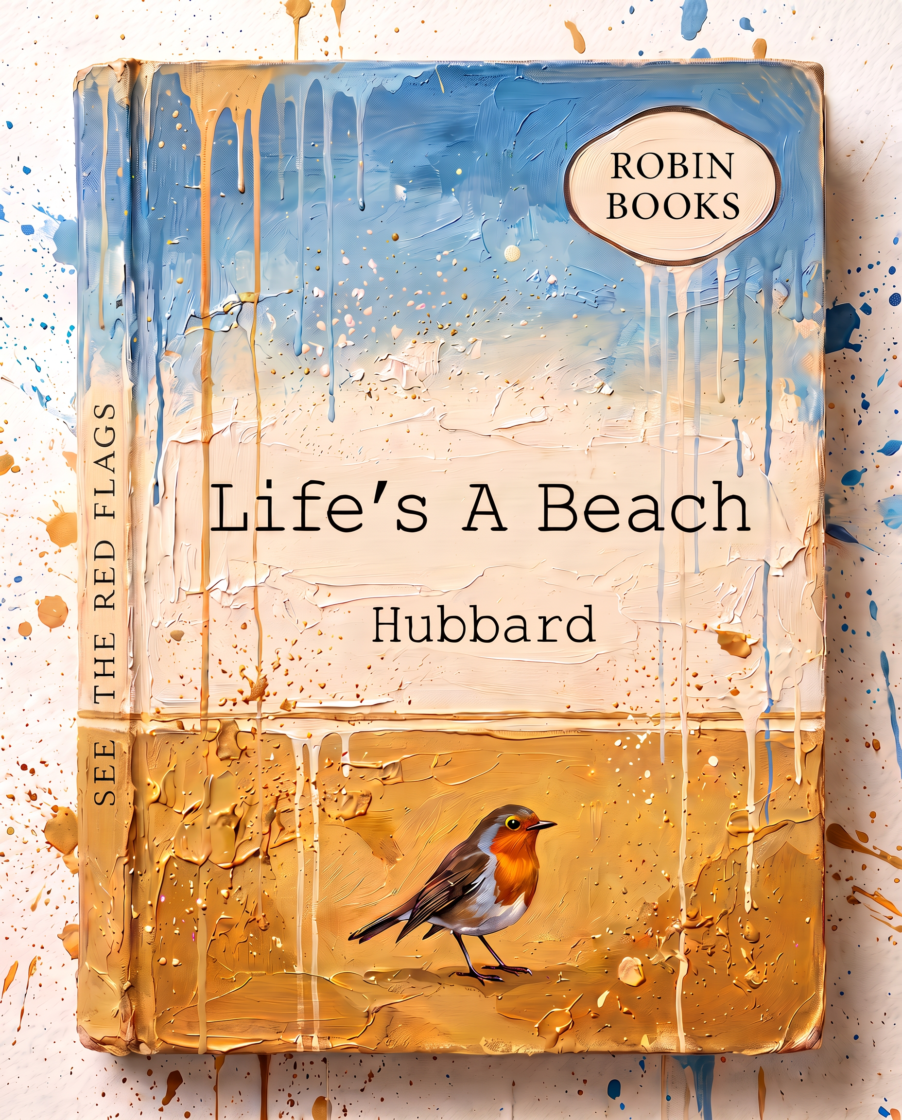 Life's A Beach — Robin Books palette-knife print on aluminium composite